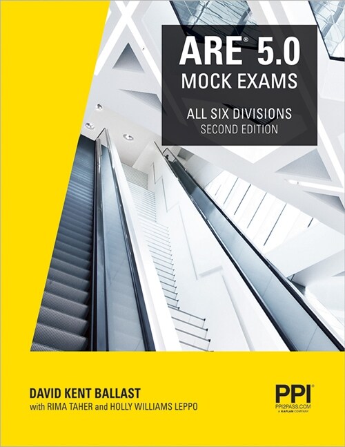Ppi Are 5.0 Mock Exams All Six Divisions, 2nd Edition - Practice Exams for Each Ncarb 5.0 Exam Division (Paperback, 2)