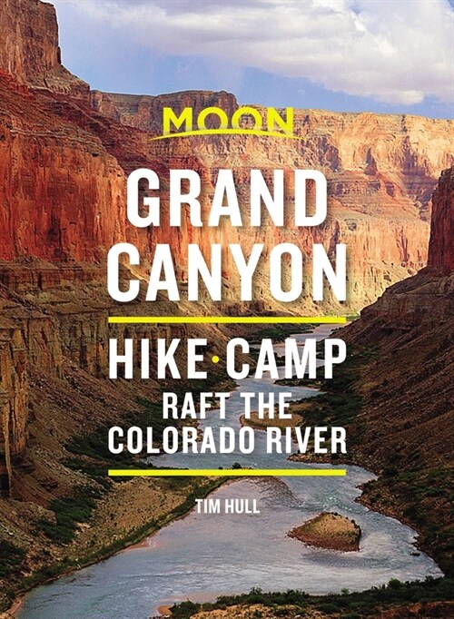 Moon Grand Canyon: Hike, Camp, Raft the Colorado River (Paperback, 8)