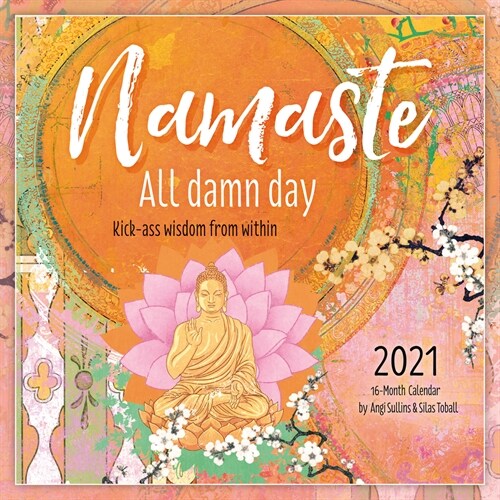 2021 Namaste All Damn Day 16-Month Wall Calendar (Other)