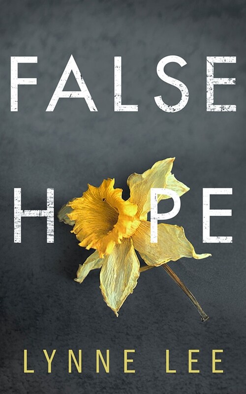 False Hope (Paperback)