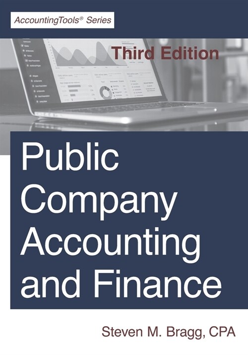 Public Company Accounting and Finance: Third Edition (Paperback)