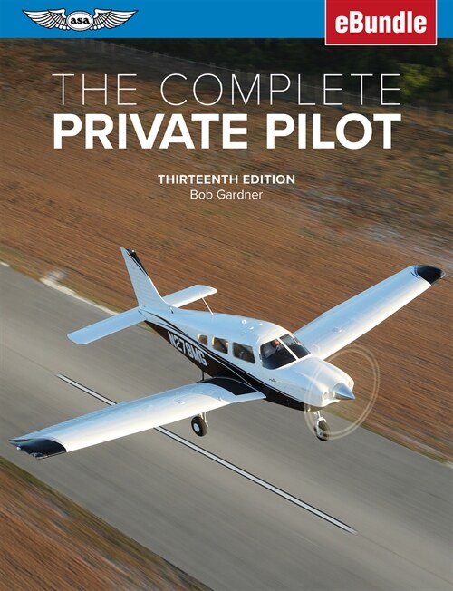 The Complete Private Pilot: (ebundle) (Paperback, 13)