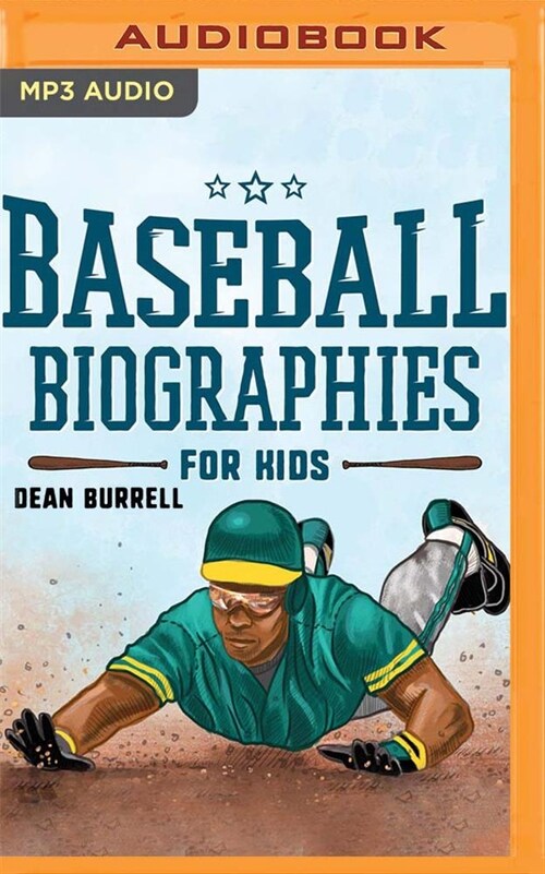 Baseball Biographies for Kids: The Greatest Players from the 1960s to Today (MP3 CD)