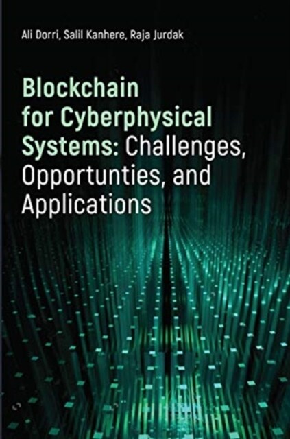 Blockchain for Cyberphysical Systems: Challenges, Opportunities, and Applications (Hardcover)