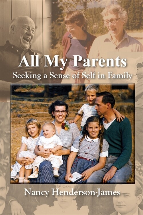 All My Parents: Seeking a Sense of Self in Family (Paperback)