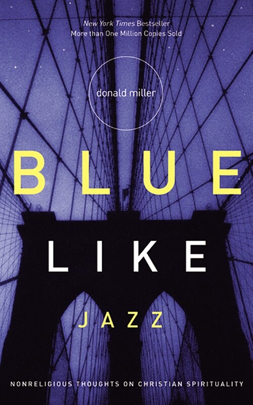 Blue Like Jazz: Nonreligious Thoughts on Christian Spirituality (Audio CD)