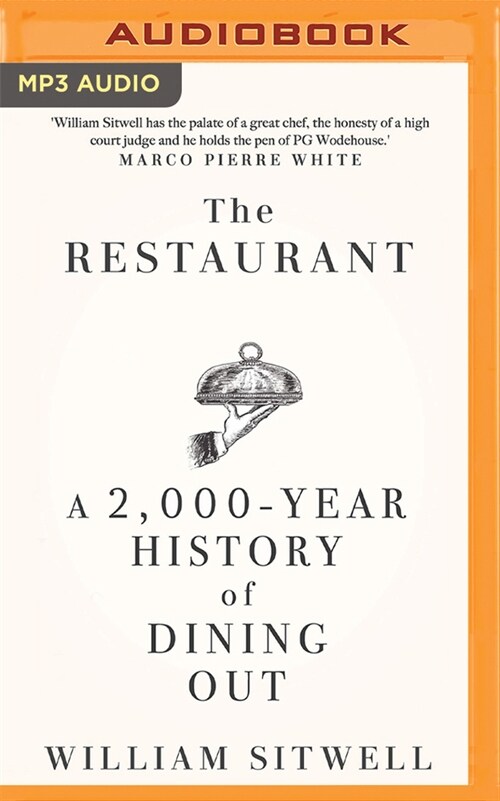The Restaurant: A 2,000-Year History of Dining Out (MP3 CD)