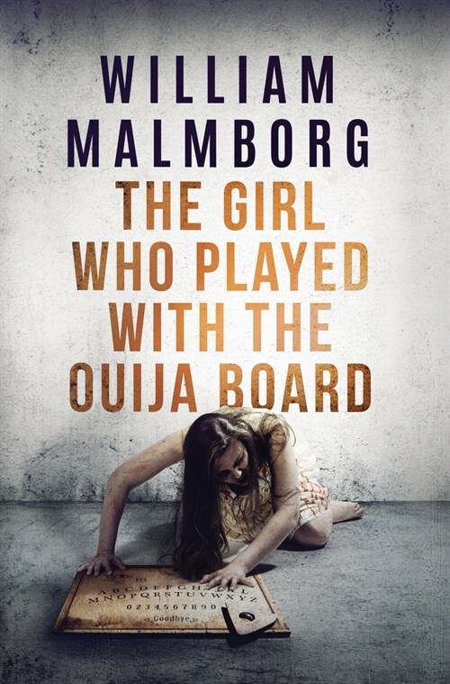 The Girl Who Played With The Ouija Board (Hardcover)