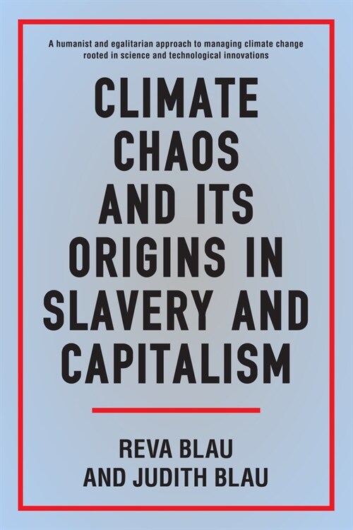 Climate Chaos and Its Origins in Slavery and Capitalism (Hardcover)