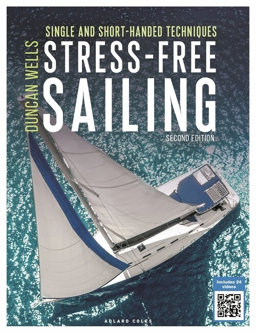 Stress-Free Sailing : Single and Short-Handed Techniques (Paperback)