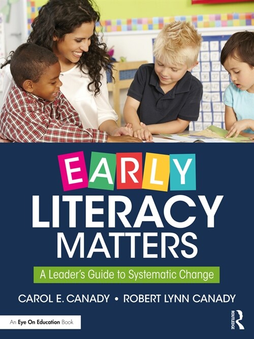 Early Literacy Matters : A Leaders Guide to Systematic Change (Paperback)