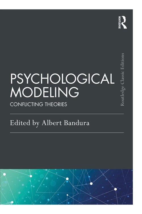 Psychological Modeling : Conflicting Theories (Paperback)