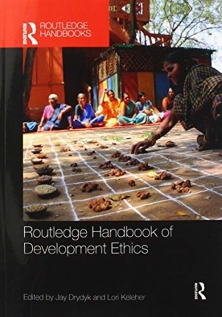 Routledge Handbook of Development Ethics (Paperback, 1)