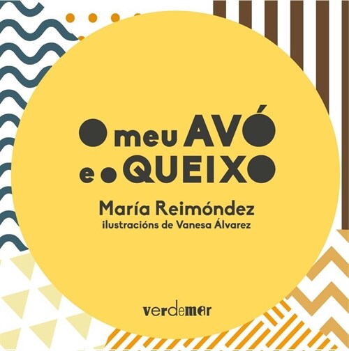 O MEU AVO E O QUEIXO GALLEGO (Book)