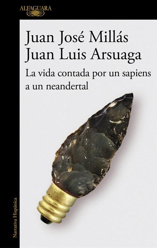 La Vida Contada Por Un Sapiens a Un Neandertal / Life as Told by a Sapiens to a Neanderthal (Paperback)