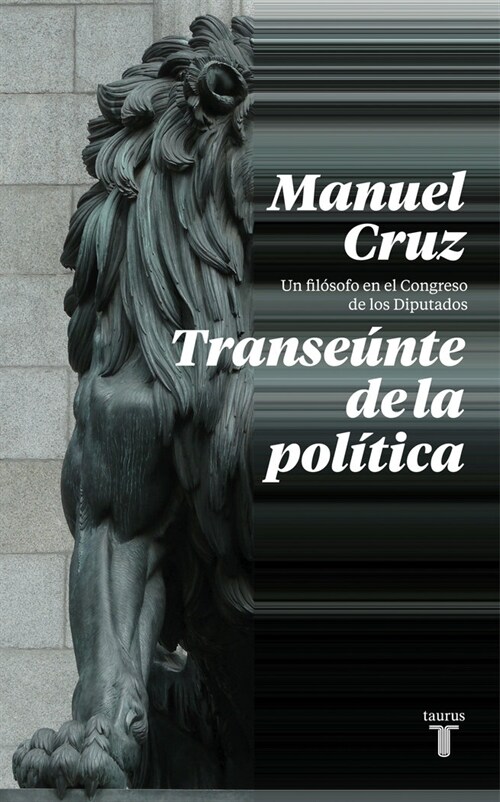 TRANSEUNTE DE LA POLITICA,EL (Book)