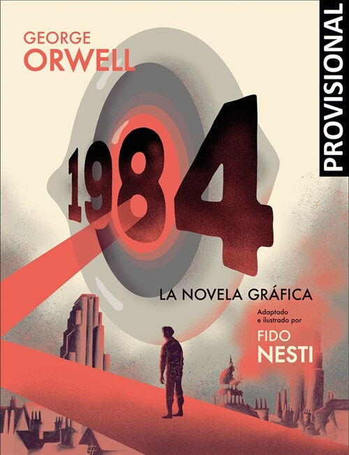 1984 (Novela Gr?ica) / 1984 (Graphic Novel) (Hardcover)