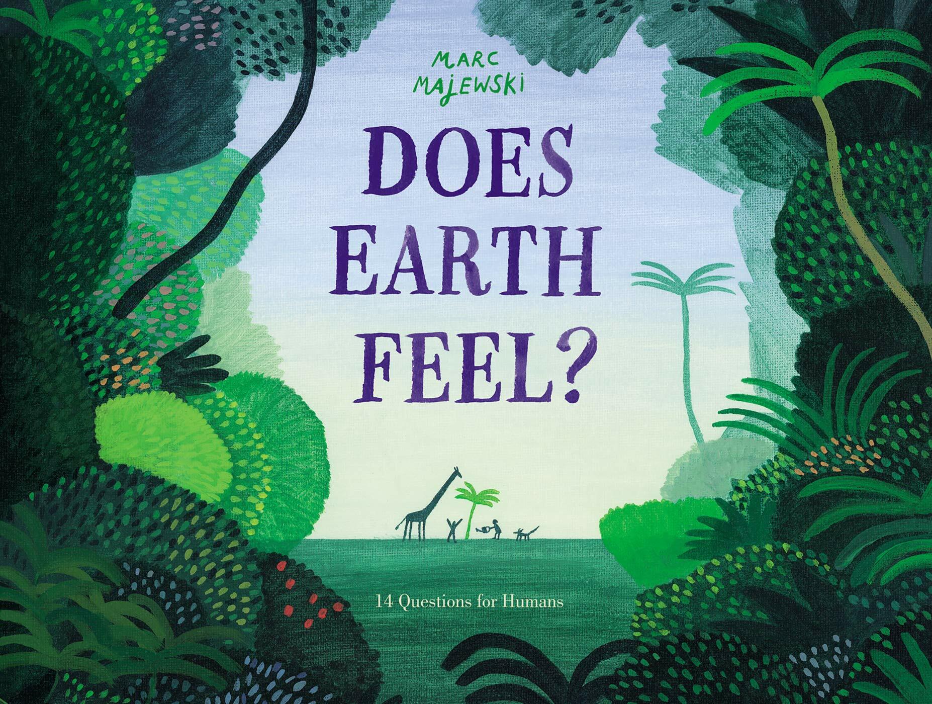 Does Earth Feel?: 14 Questions for Humans (Hardcover)
