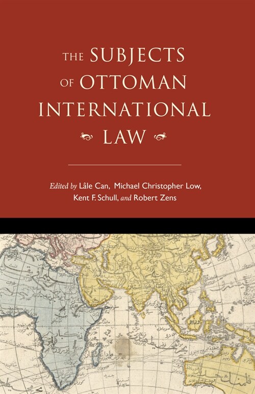 The Subjects of Ottoman International Law (Paperback)