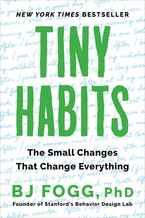 Tiny Habits: The Small Changes That Change Everything (Paperback)