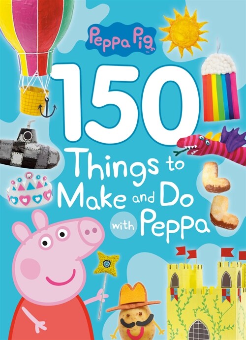 페파피그 150 Things to Make and Do with Peppa (Peppa Pig) (Paperback)