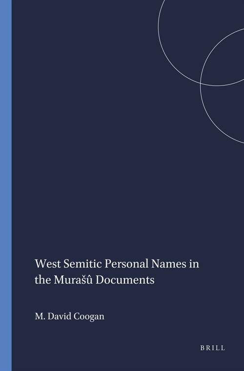West Semitic Personal Names in the Muras?Documents (Paperback)