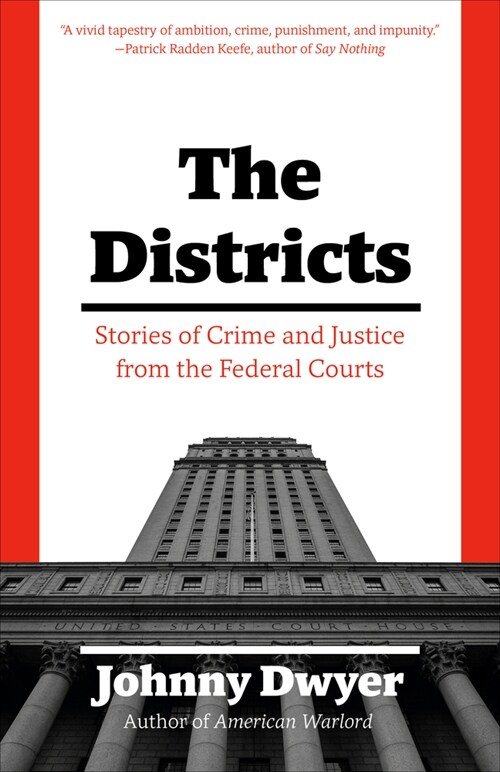The Districts: Stories of Crime and Justice from the Federal Courts (Paperback)