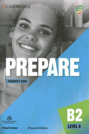 Prepare Level 6 Teachers Book with Downloadable Resource Pack (Paperback, 2, Revised)