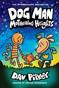 Dog Man #10 : Mothering Heights (Hardcover)