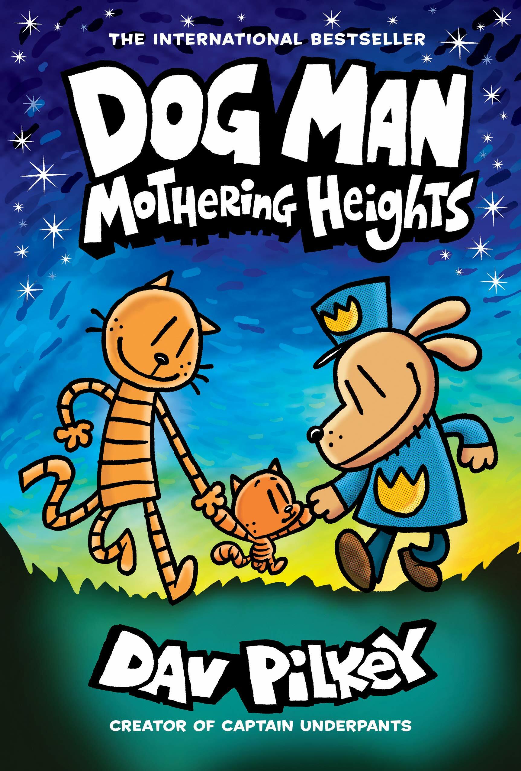 Dog Man #10 : Mothering Heights (Hardcover)