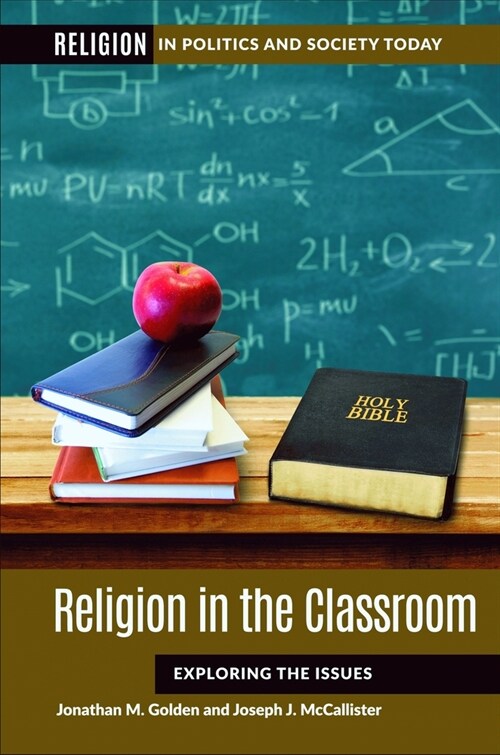 Religion in the Classroom: Exploring the Issues (Hardcover)