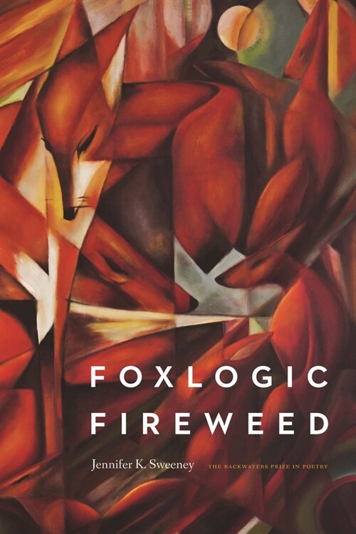 Foxlogic, Fireweed (Paperback)
