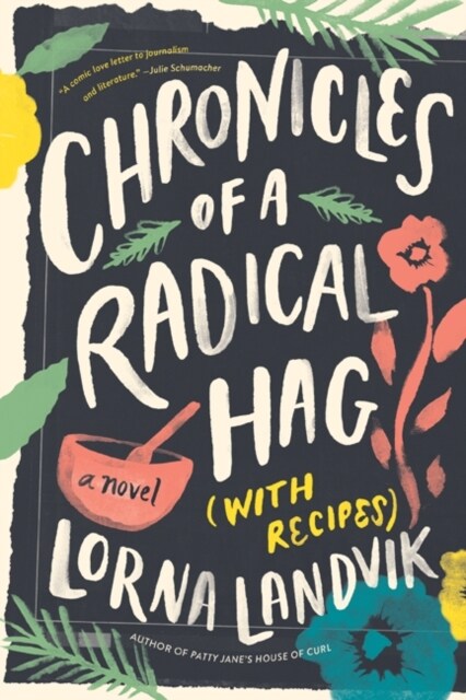 Chronicles of a Radical Hag (with Recipes) (Paperback)