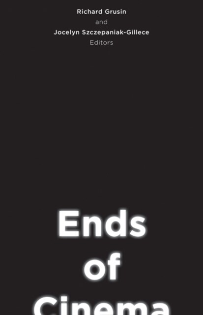Ends of Cinema (Paperback)