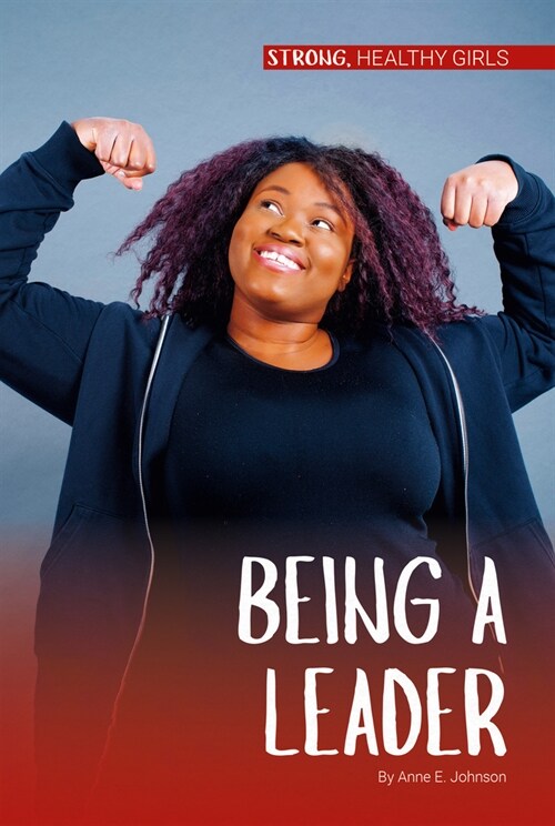 Being a Leader (Library Binding)