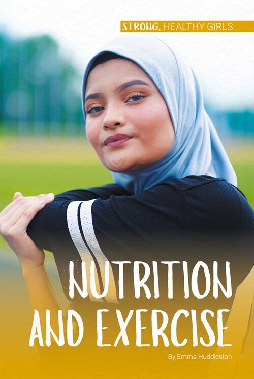 Nutrition and Exercise (Library Binding)