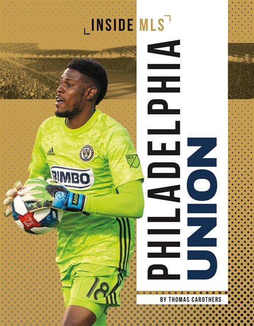 Philadelphia Union (Library Binding)