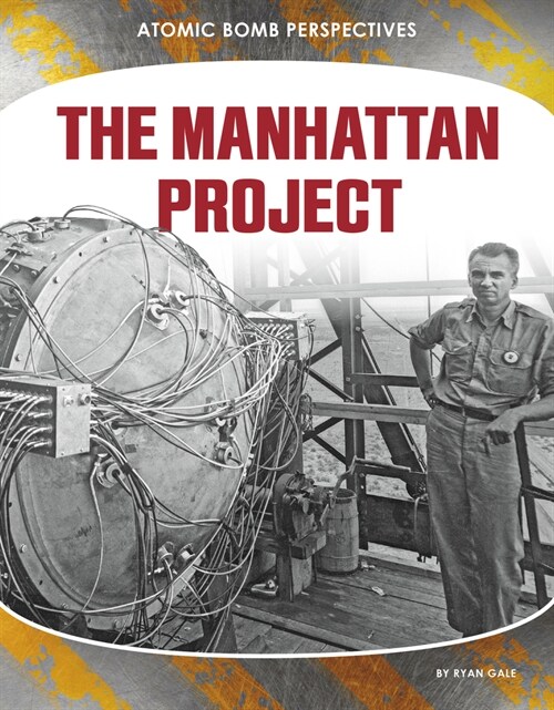 The Manhattan Project (Library Binding)