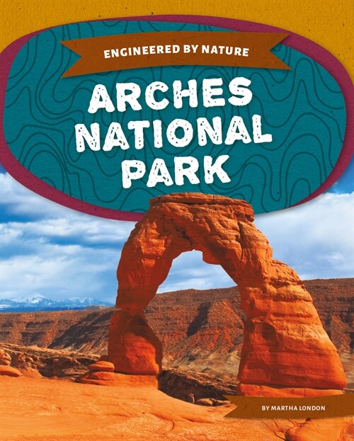 Arches National Park (Library Binding)