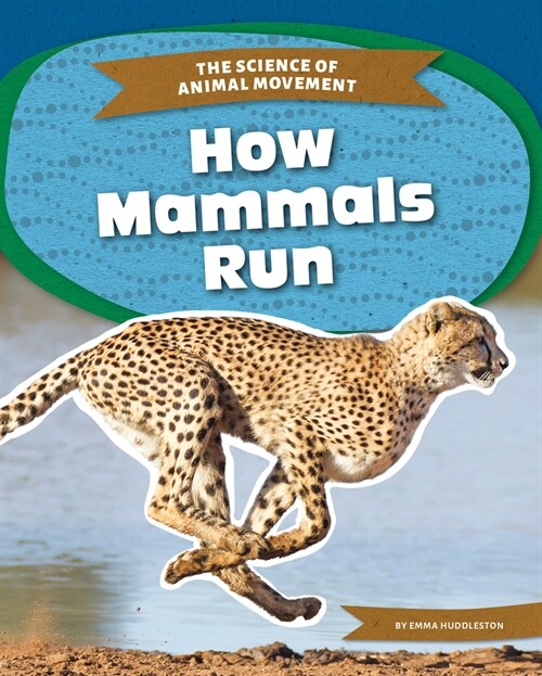 How Mammals Run (Library Binding)
