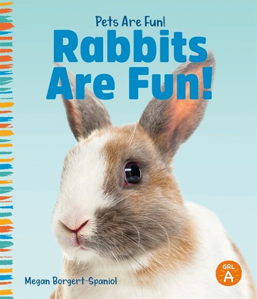 Rabbits Are Fun! (Library Binding)