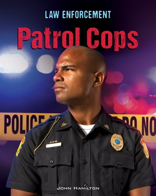Patrol Cops (Library Binding)
