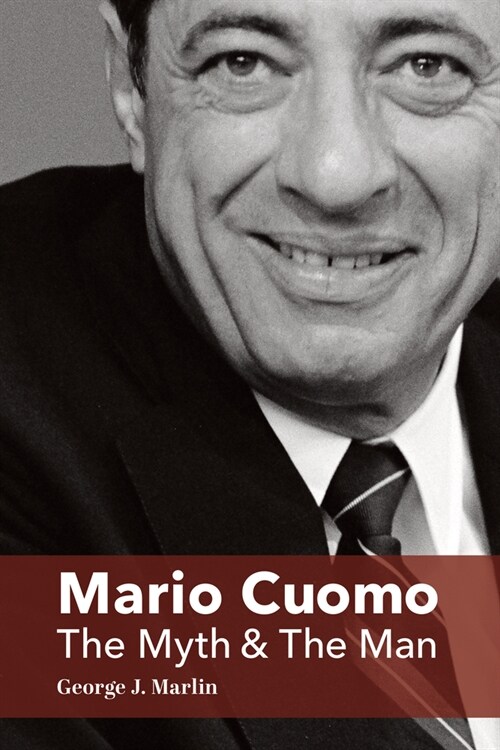 Mario Cuomo: The Myth and the Man (Hardcover)