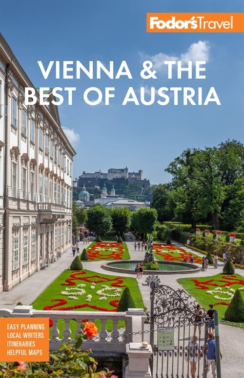 Fodors Vienna & the Best of Austria: With Salzburg & Skiing in the Alps (Paperback)