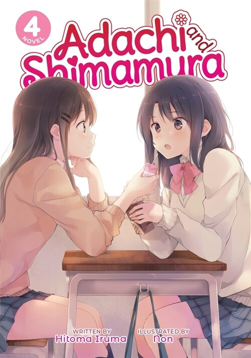 Adachi and Shimamura (Light Novel) Vol. 4 (Paperback)