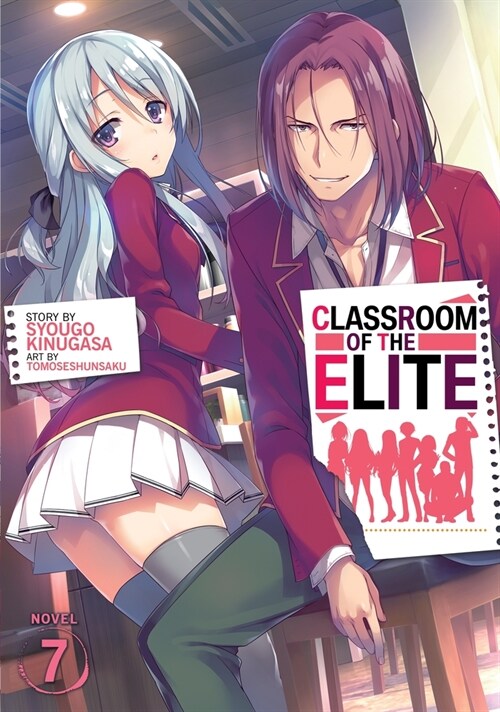 Classroom of the Elite (Light Novel) Vol. 7 (Paperback)