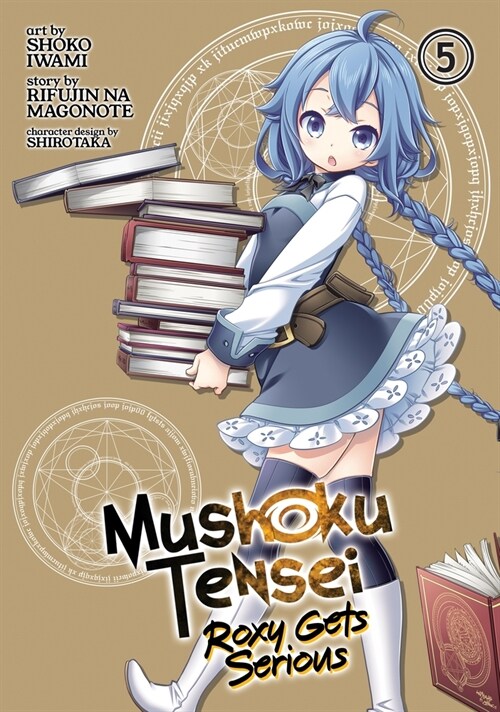 Mushoku Tensei: Roxy Gets Serious Vol. 5 (Paperback)