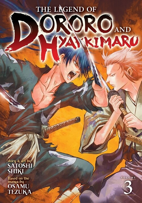 The Legend of Dororo and Hyakkimaru Vol. 3 (Paperback)