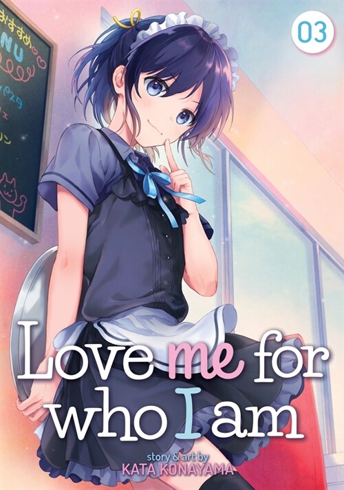 Love Me for Who I Am Vol. 3 (Paperback)