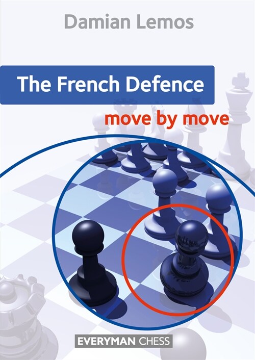 The French Defence: Move by Move (Paperback)